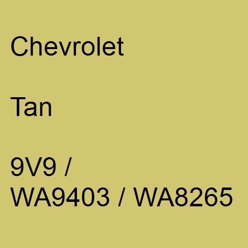 Chevrolet, Tan, 9V9 / WA9403 / WA8265.